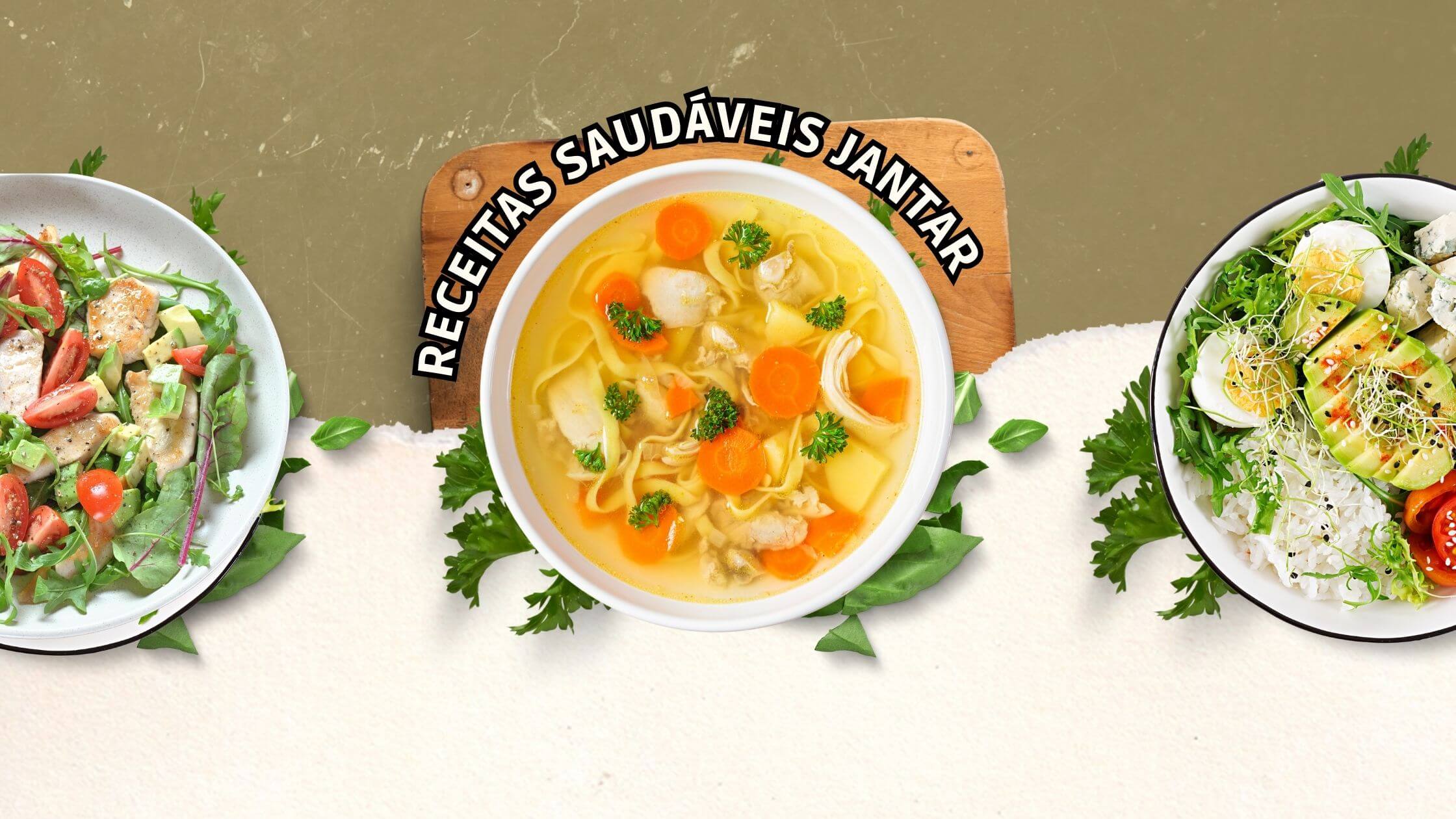 4 receitas saudáveis para o jantar